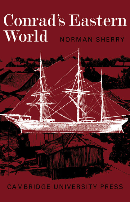 Conrad's Eastern World (Paperback) 9780521291200