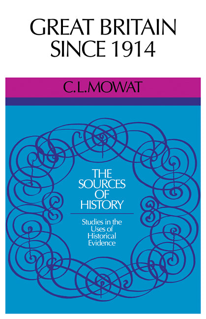 Great Britain Since 1914 (Paperback) 9780521291538