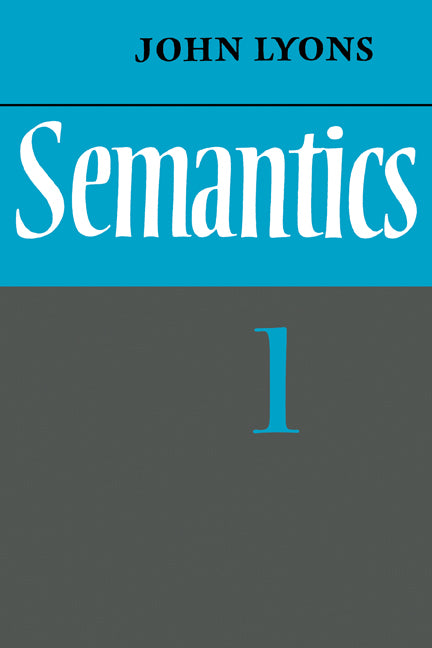 Semantics: Volume 1 (Paperback) 9780521291651