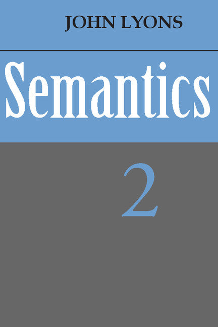 Semantics: Volume 2 (Paperback) 9780521291866