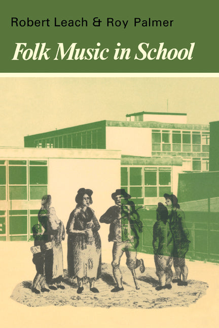 Folk Music in School (Paperback) 9780521292061