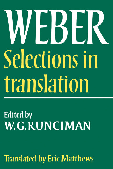 Max Weber: Selections in Translation (Paperback) 9780521292689