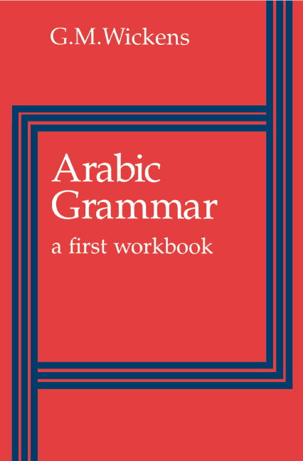 Arabic Grammar; A First Workbook (Paperback) 9780521293013