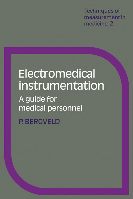 Electromedical Instrumentation; A Guide for Medical Personnel (Paperback) 9780521293051