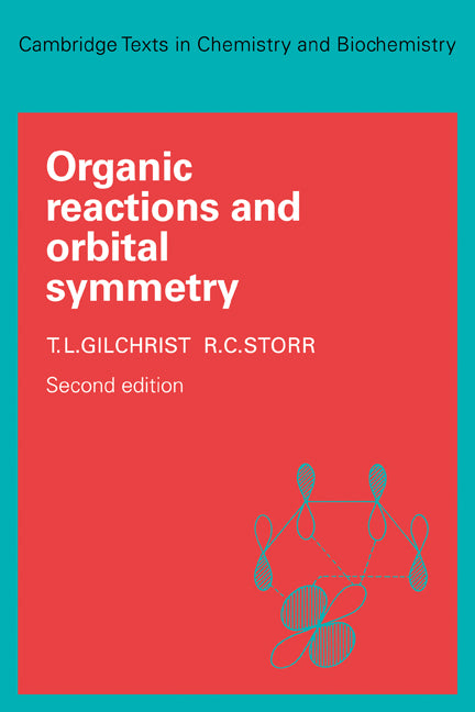 Organic Reactions and Orbital Symmetry (Paperback) 9780521293365