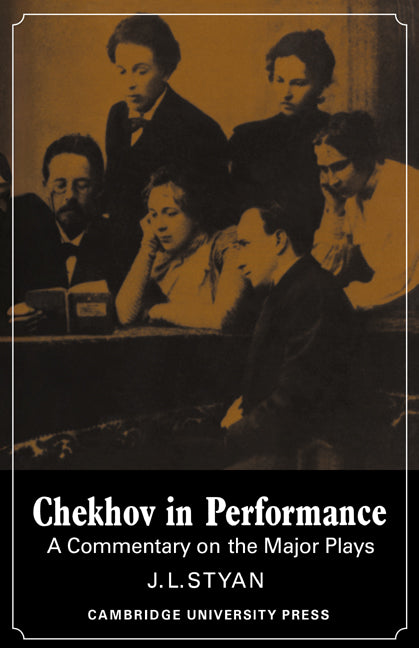 Chekhov in Performance (Paperback) 9780521293457