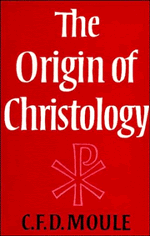 The Origin of Christology (Paperback) 9780521293631