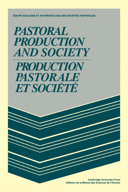 Pastoral Production and Society/Production pastorale et société (Paperback) 9780521294164