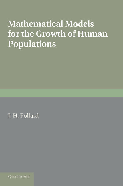 Mathematical Models for the Growth of Human Populations (Paperback) 9780521294423