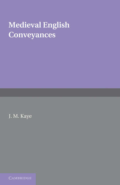 Medieval English Conveyances (Paperback) 9780521294447