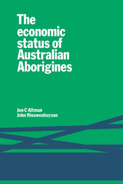 The Economic Status of Australian Aborigines (Paperback) 9780521294904