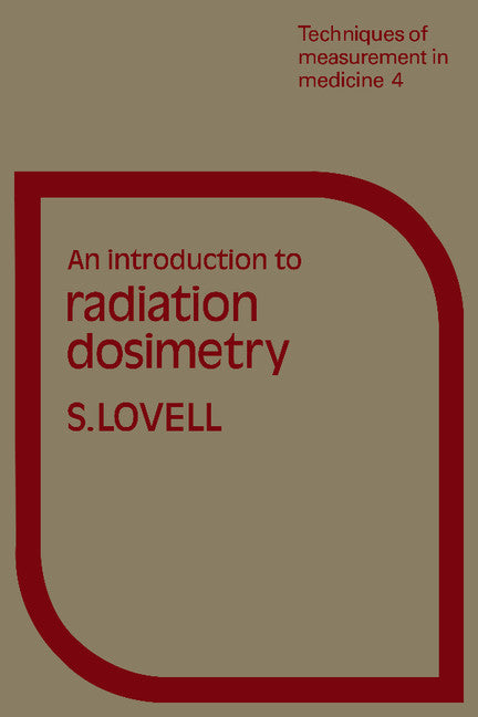 An Introduction to Radiation Dosimetry (Paperback) 9780521294973