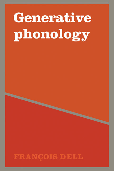 Generative Phonology and French Phonology (Paperback) 9780521295192