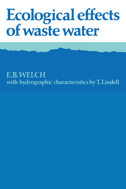 Ecological Effects of Waste Water (Paperback) 9780521295253