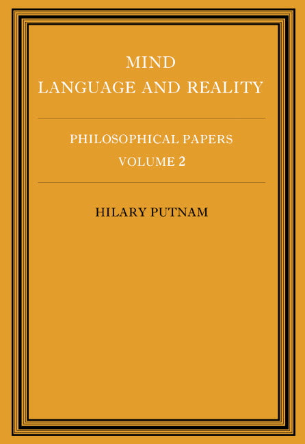Philosophical Papers: Volume 2, Mind, Language and Reality (Paperback) 9780521295512