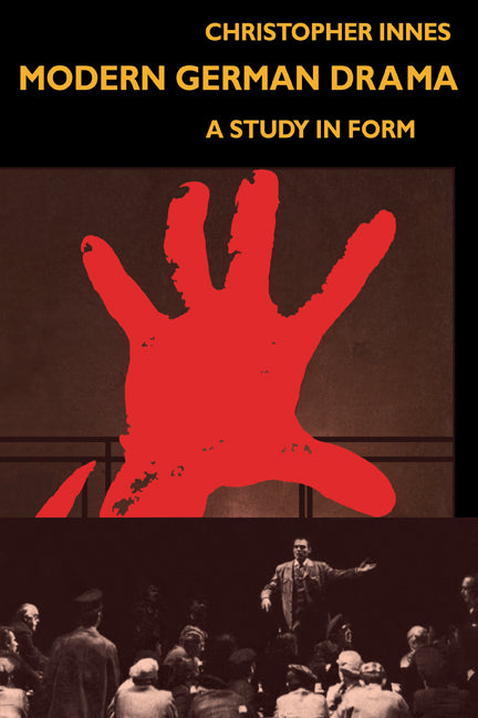 Modern German Drama; A Study in Form (Paperback) 9780521295604
