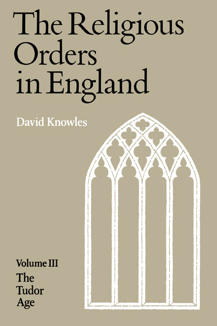 The Religious Orders in England (Paperback) 9780521295680