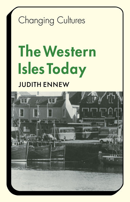 The Western Isles Today (Paperback) 9780521295727