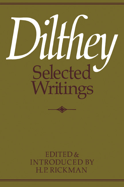 Dilthey Selected Writings (Paperback) 9780521295888