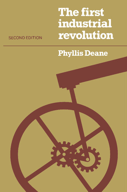 The First Industrial Revolution (Paperback) 9780521296090