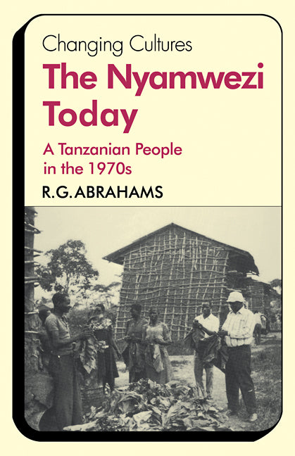 The Nyamwezi Today; A Tanzanian People in the 1970s (Paperback) 9780521296199