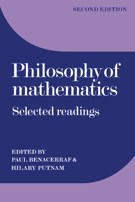 Philosophy of Mathematics; Selected Readings (Paperback) 9780521296489