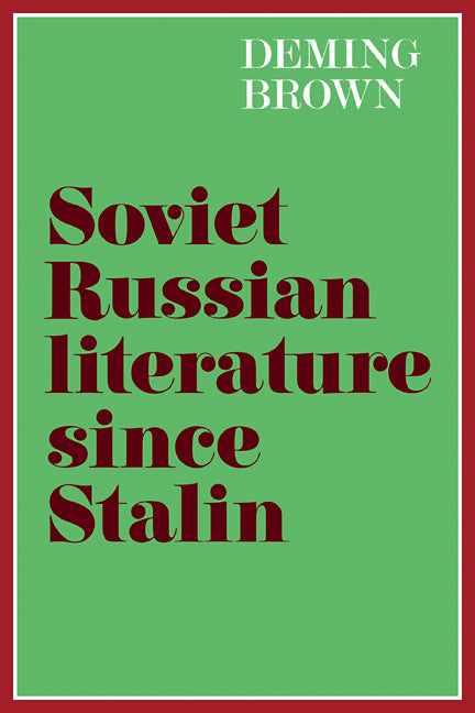 Soviet Russian Literature since Stalin (Paperback) 9780521296496