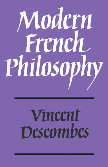 Modern French Philosophy (Paperback) 9780521296724