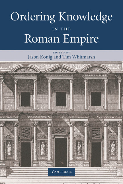 Ordering Knowledge in the Roman Empire (Paperback) 9780521296939