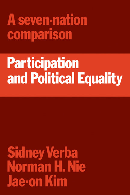 Participation and Political Equality; A Seven-Nation Comparison (Paperback) 9780521297219