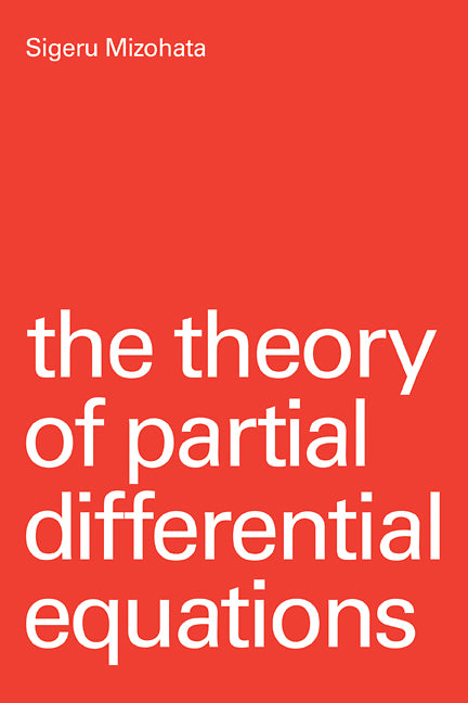 The Theory of Partial Differential Equations (Paperback) 9780521297462