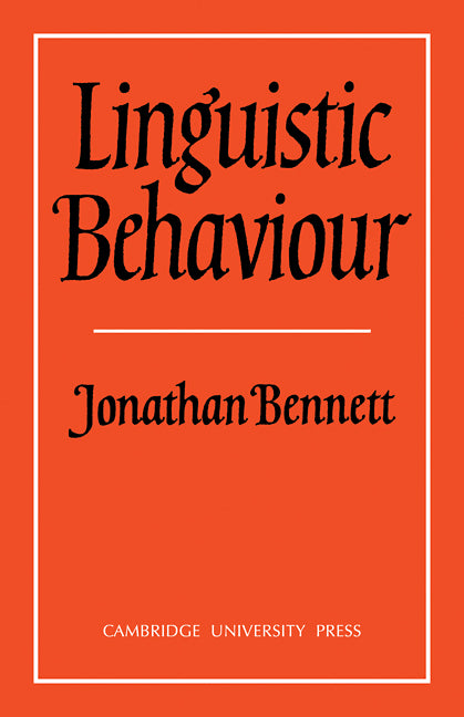 Linguistic Behaviour (Paperback) 9780521297516