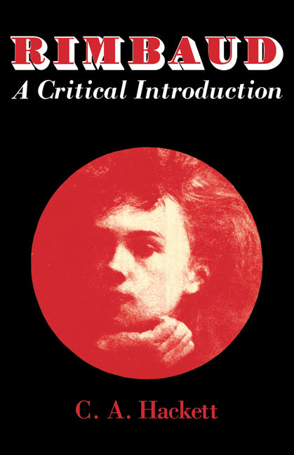 Rimbaud; A Critical Introduction (Paperback) 9780521297561