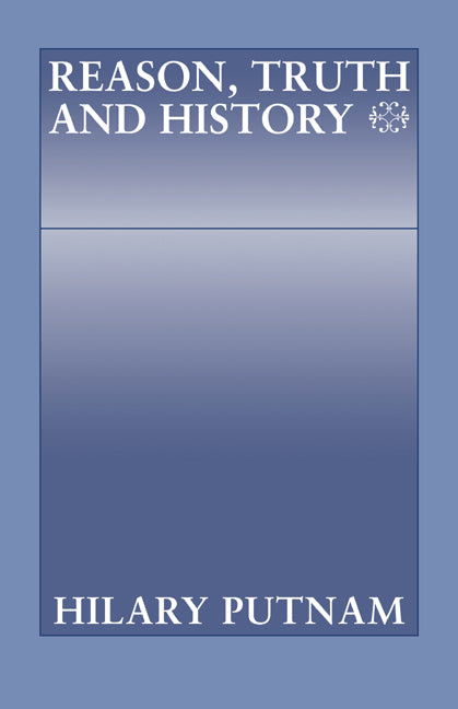 Reason, Truth and History (Paperback) 9780521297769