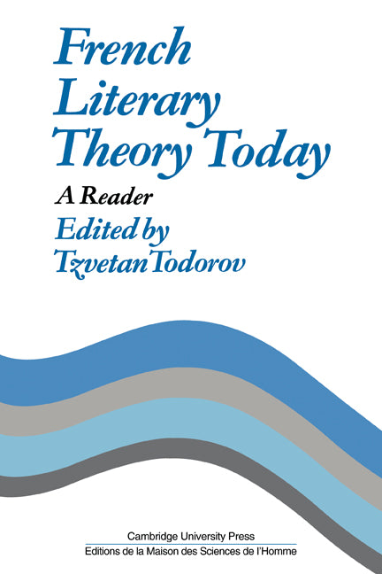 French Literary Theory Today; A Reader (Paperback) 9780521297776