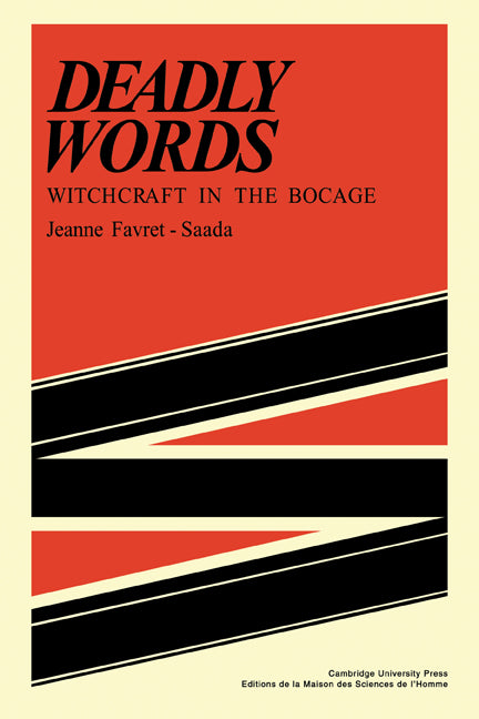 Deadly Words; Witchcraft in the Bocage (Paperback) 9780521297875