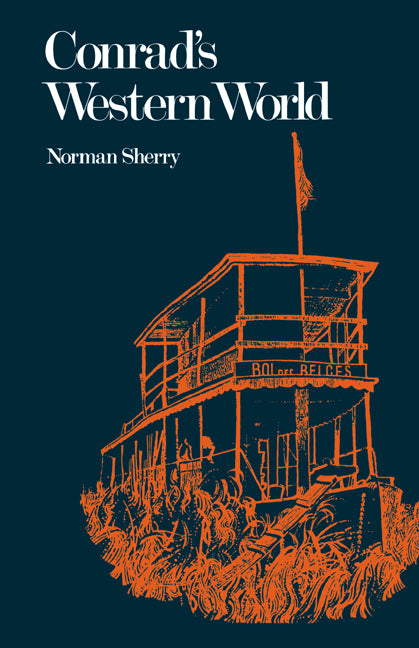 Conrad's Western World (Paperback) 9780521298087