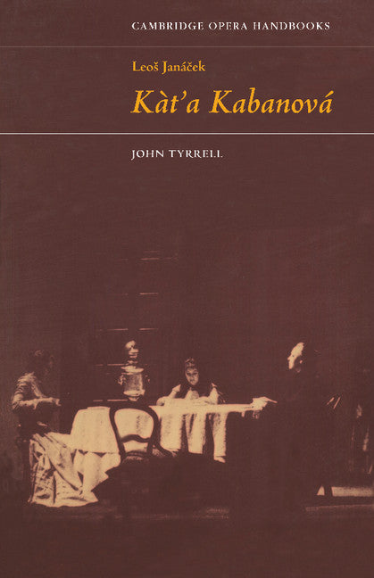 Leos Janácek: Kát'a Kabanová (Paperback) 9780521298537
