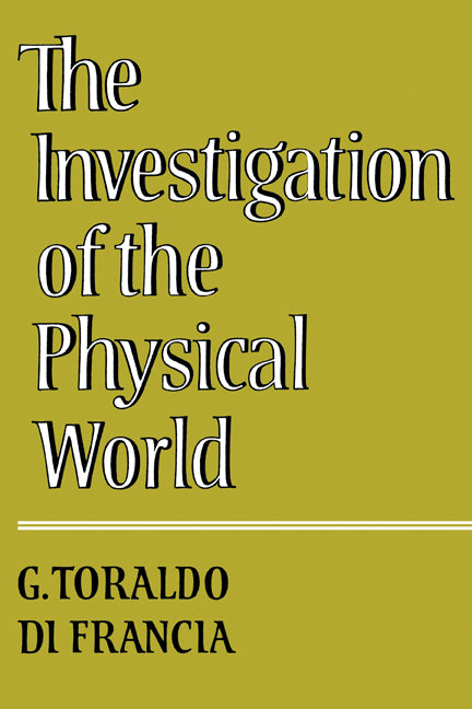 The Investigation of the Physical World (Paperback) 9780521299251