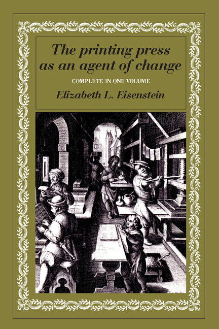 The Printing Press as an Agent of Change (Paperback) 9780521299558