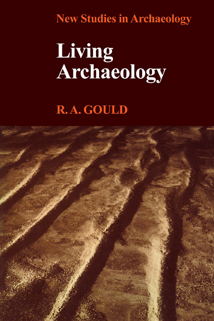 Living Archaeology (Paperback) 9780521299596