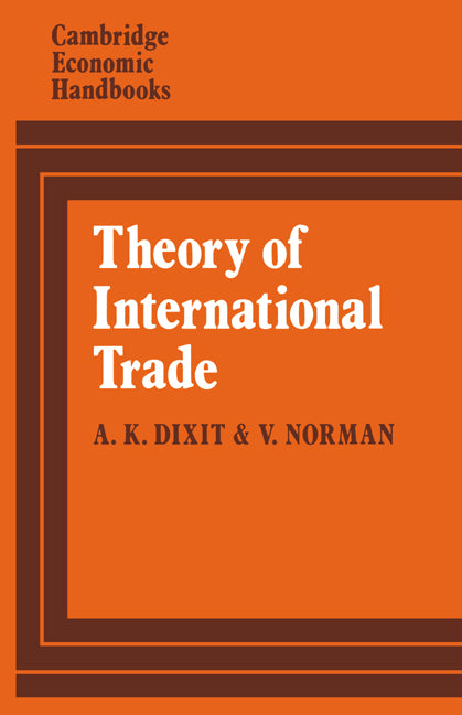 Theory of International Trade; A Dual, General Equilibrium Approach (Paperback) 9780521299695