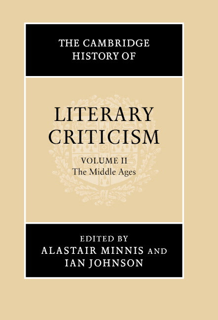 The Cambridge History of Literary Criticism: Volume 2, The Middle Ages (Hardback) 9780521300070