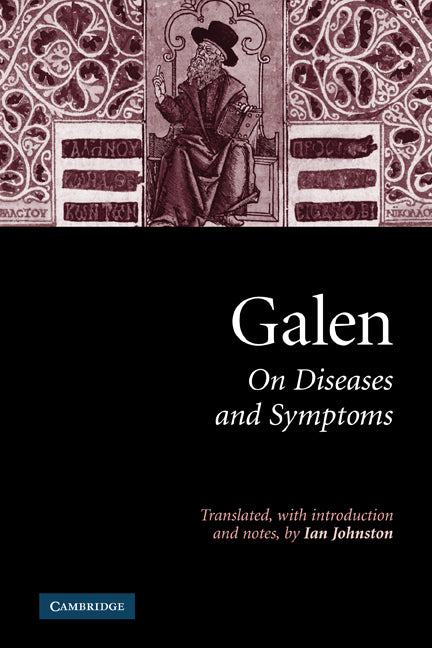 Galen: On Diseases and Symptoms (Paperback) 9780521300506