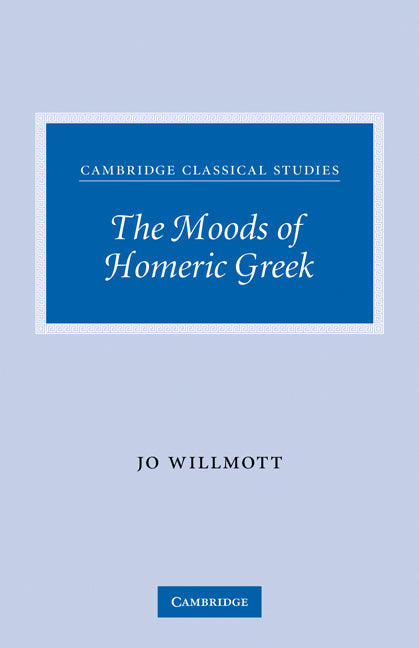 The Moods of Homeric Greek (Paperback) 9780521300551