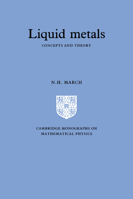 Liquid Metals; Concepts and Theory (Hardback) 9780521302791
