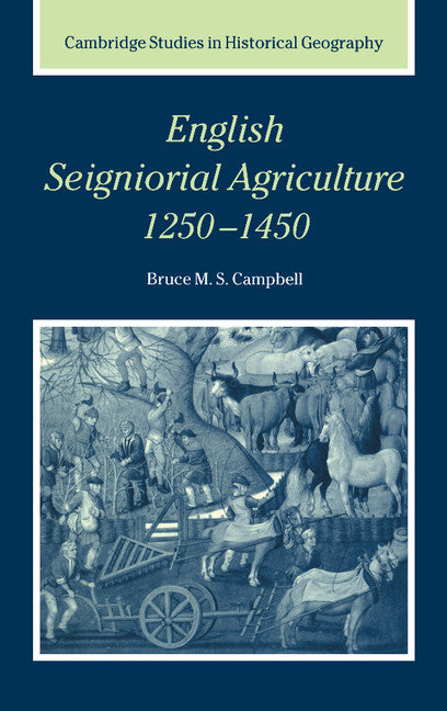 English Seigniorial Agriculture, 1250–1450 (Hardback) 9780521304122