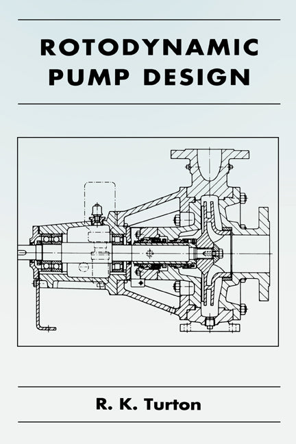 Rotodynamic Pump Design (Hardback) 9780521305020