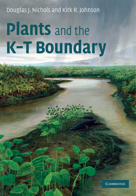 Plants and the K-T Boundary (Paperback) 9780521305631