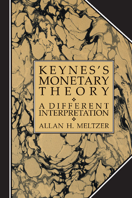Keynes's Monetary Theory; A Different Interpretation (Hardback) 9780521306157